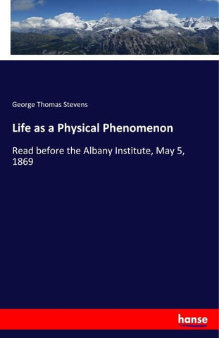 Life as a Physical Phenomenon