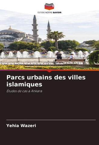 Parcs urbains des villes islamiques