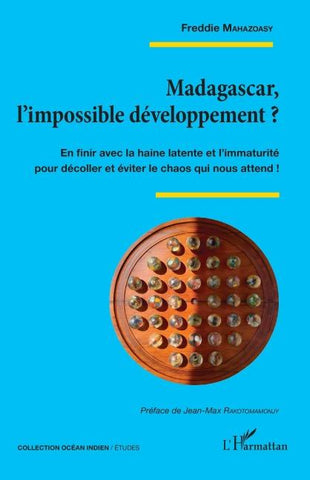 Madagascar, l'impossible développement ?