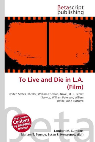 To Live and Die in L.A. (Film)