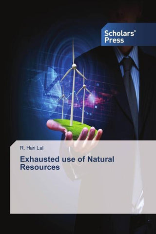 Exhausted use of Natural Resources