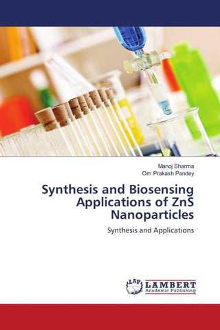 Synthesis and Biosensing Applications of ZnS Nanoparticles