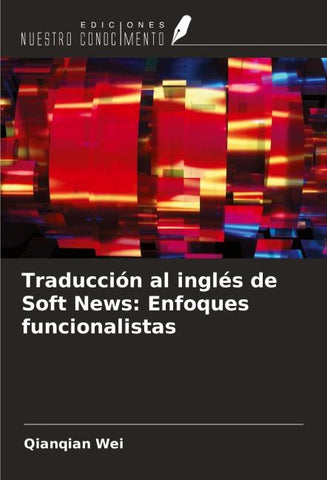 Traducción al inglés de Soft News: Enfoques funcionalistas