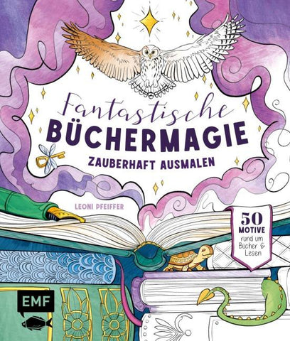 Fantastische Büchermagie – Zauberhafte Lesewelten zum Ausmalen