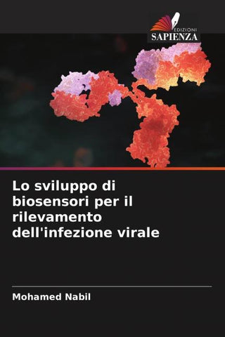 Lo sviluppo di biosensori per il rilevamento dell'infezione virale
