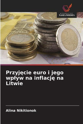 Przyj¿cie euro i jego wp¿yw na inflacj¿ na Litwie