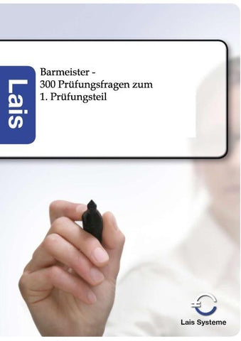 Barmeister - 300 Prüfungsfragen zum 1. Prüfungsteil