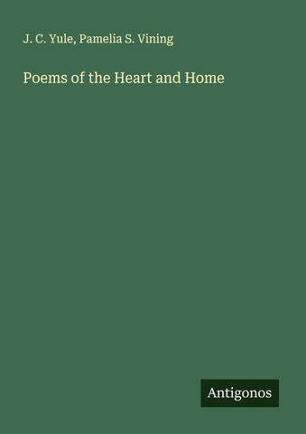 Poems of the Heart and Home