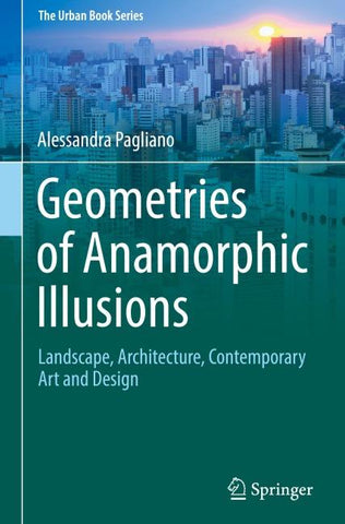 Geometries of Anamorphic Illusions
