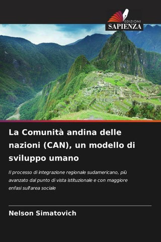 La Comunità andina delle nazioni (CAN), un modello di sviluppo umano