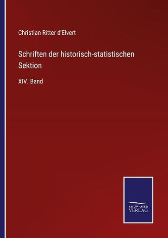 Schriften der historisch-statistischen Sektion