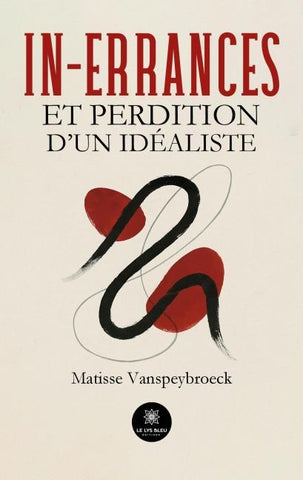 In-errances et perdition d'un idéaliste