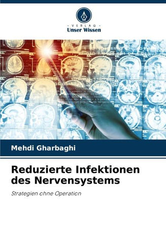 Reduzierte Infektionen des Nervensystems
