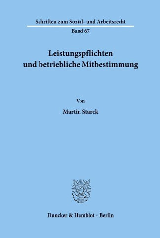 Leistungspflichten und betriebliche Mitbestimmung.