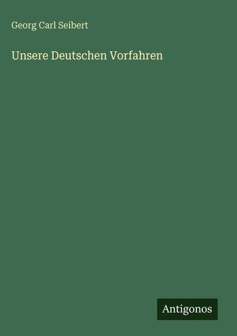 Unsere Deutschen Vorfahren
