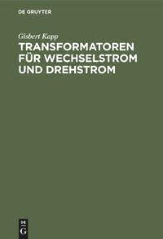 Transformatoren für Wechselstrom und Drehstrom