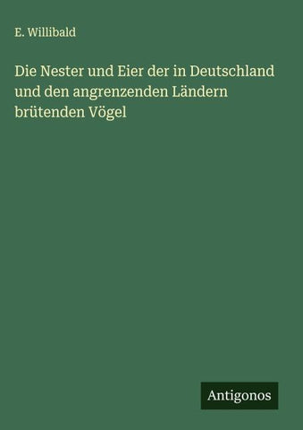Die Nester und Eier der in Deutschland und den angrenzenden Ländern brütenden Vögel
