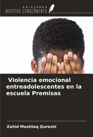 Violencia emocional entreadolescentes en la escuela Premisas