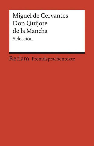 El ingenioso hidalgo Don Quijote de la Mancha. Selección