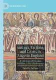 Authors, Factions, and Courts in Angevin England