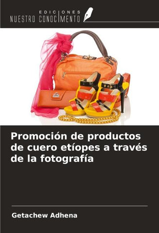 Promoción de productos de cuero etíopes a través de la fotografía