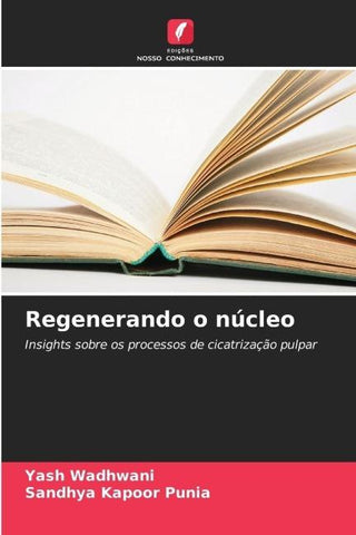Regenerando o núcleo