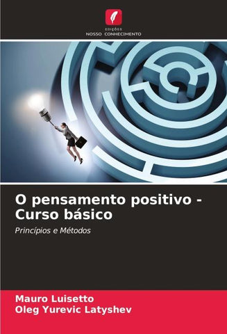 O pensamento positivo - Curso básico