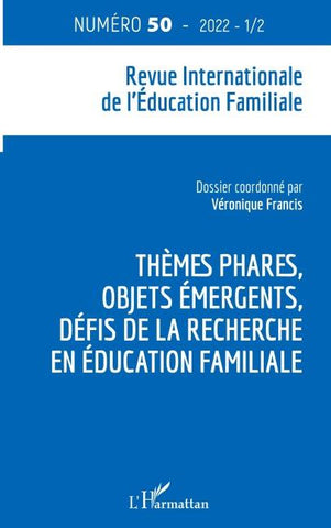 Thèmes phares, objets émergents, défis de la recherche en éducation familiale