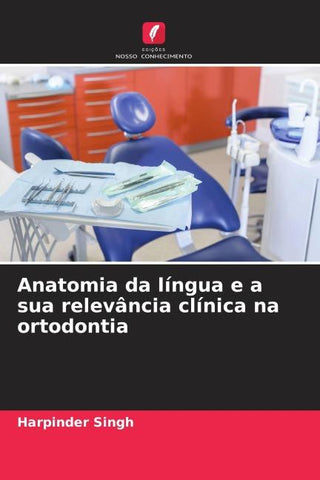 Anatomia da língua e a sua relevância clínica na ortodontia