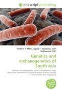 Genetics and archaeogenetics of South Asia