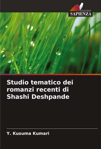 Studio tematico dei romanzi recenti di Shashi Deshpande