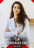 Ein perverser Chef