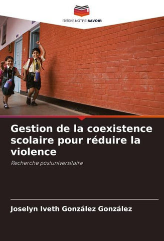 Gestion de la coexistence scolaire pour réduire la violence