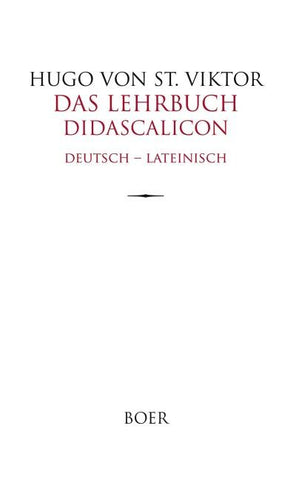 Das Lehrbuch - Didascalicon