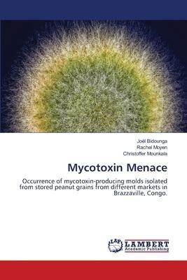 Mycotoxin Menace