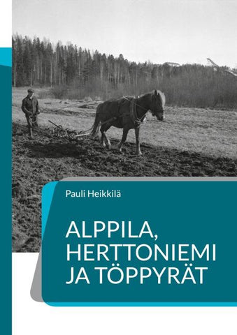 Alppila, Herttoniemi ja töppyrät