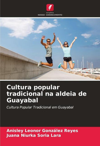 Cultura popular tradicional na aldeia de Guayabal