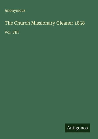 The Church Missionary Gleaner 1858