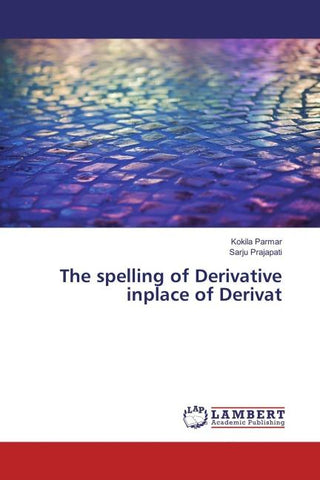 The spelling of Derivative inplace of Derivat
