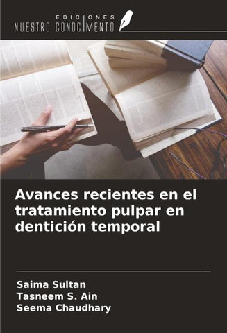 Avances recientes en el tratamiento pulpar en dentición temporal