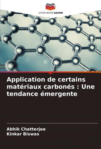 Application de certains matériaux carbonés : Une tendance émergente