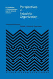 Perspectives in Industrial Organization