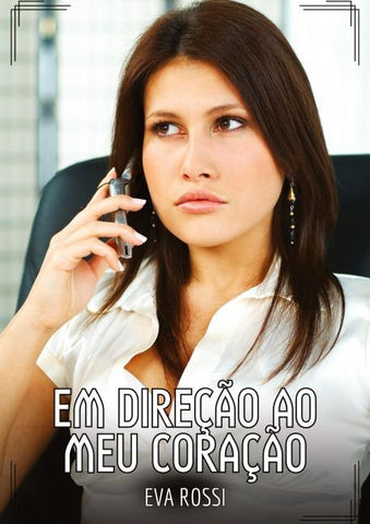 Em direção ao meu coração