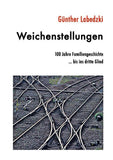 Weichenstellungen