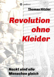 Revolution ohne Kleider
