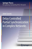 Delay Controlled Partial Synchronization in Complex Networks