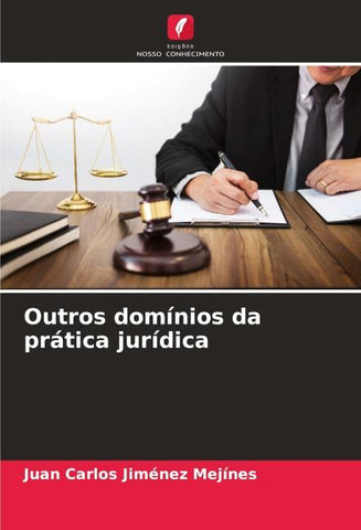 Outros domínios da prática jurídica