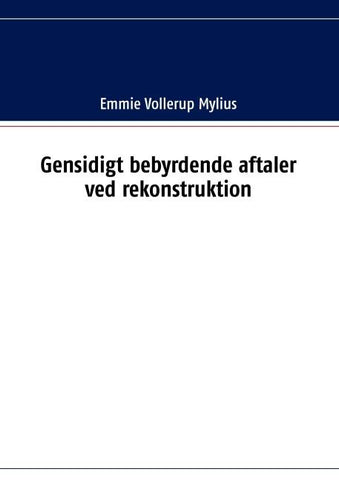 Gensidigt bebyrdende aftaler ved rekonstruktion