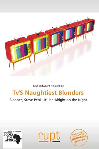 Tv'S Naughtiest Blunders