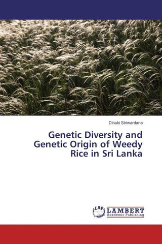 Genetic Diversity and Genetic Origin of Weedy Rice in Sri Lanka